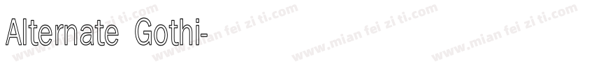 Alternate Gothi字体转换